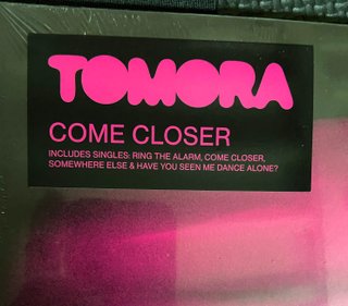 Tomora – Come Closer LP Pink and Signed Print