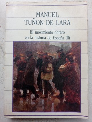 El movimiento obrero en la historia de España, II
