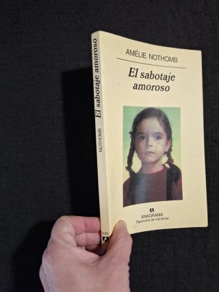 Amélie Nothomb. El sabotaje amoroso