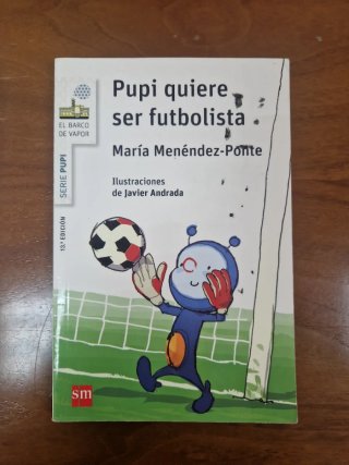 Pupi quiere ser futbolista y pupi y los piratas.
