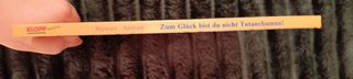 Zum Glück bist du nicht Tutanchamun! (alemán)