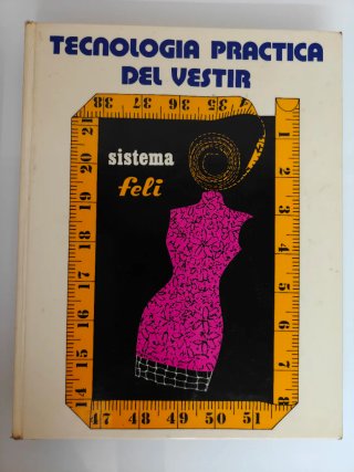 3x LIBROS SISTEMA FELI MODISTERIA PATRONES COSTURA