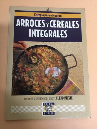 Arroces y Cereales integrales Cocina y Salud