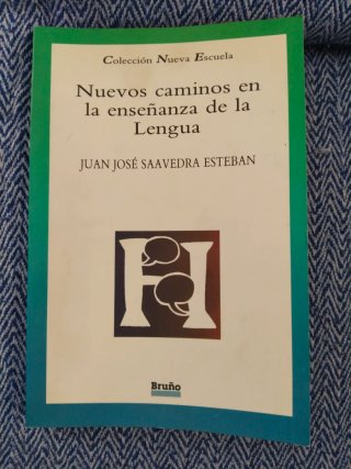 Nuevos caminos en la enseñanza de la lengua