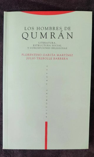 Los hombres de Qumrán literatura, estructura so...