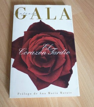 Novela 'El corazón tardío', de Antonio Gala