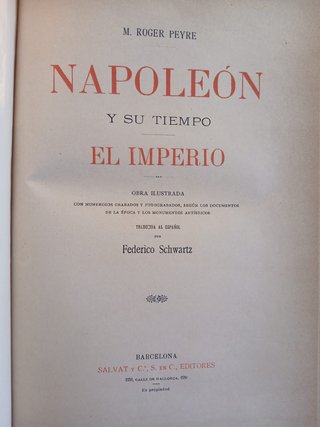1890 NAPOLEÓN Y SU TIEMPO. BONAPARTE. EL IMPERIO