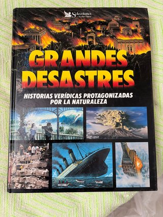 Grandes desastres, Historias verídicas