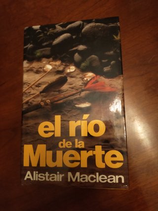 Libro - El río de la muerte de Alistair Maclean