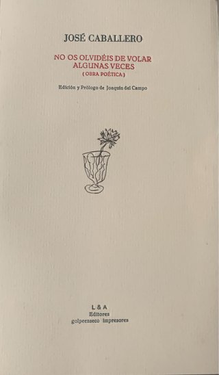 JOSÉ CABALLERO. Libro de Poemas.