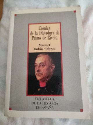Crónica de la dictadura de Primo de Rivera