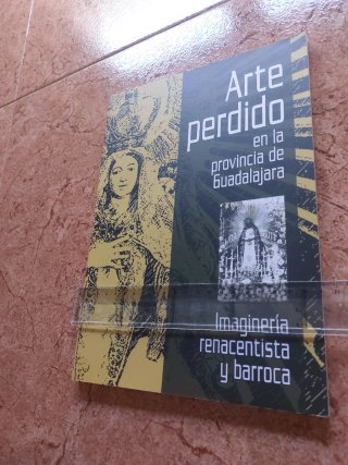 El arte perdido en la provincia de Guadalajara