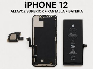 Pantalla, Batería y Altavoz Superior iPhone 12