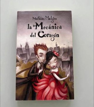 La Mecánica del Corazón - Mathias Malzieu