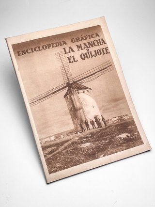 Enciclopedia Gráfica La Mancha y El Quijote (1930)