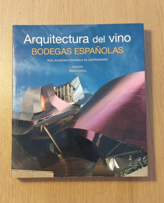 Bodegas españolas arquitectura del vino