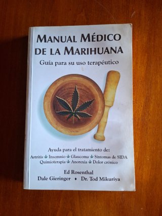 Manual médico de la marihuana guía para su uso ...