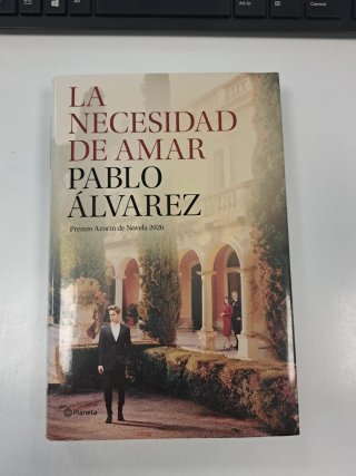 La necesidad de amar: Premio Azorín de Novela 2026