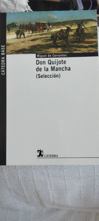 Don Quijote de la Mancha. (Selección)