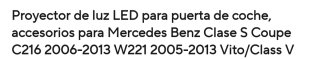 Luz Logo Puerta Mercedes Vito w447 W221 Fuengirola