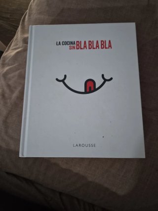 La cocina sin bla, bla, bla
