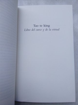 Tao te king Libro del curso y de la virtud