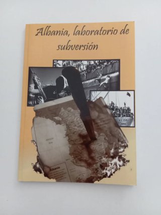 Albania, laboratorio de subversión.
