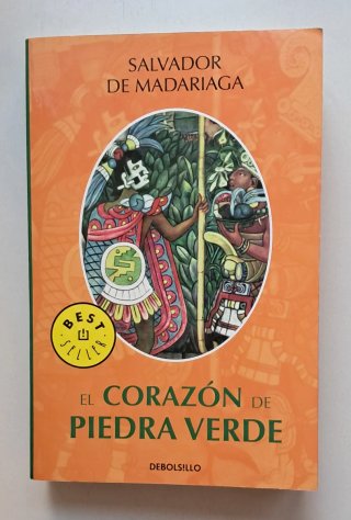 El corazón de piedra verde. Salvador de Madariaga.