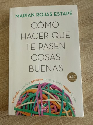 Libro: Cómo hacer que te pasen cosas buenas