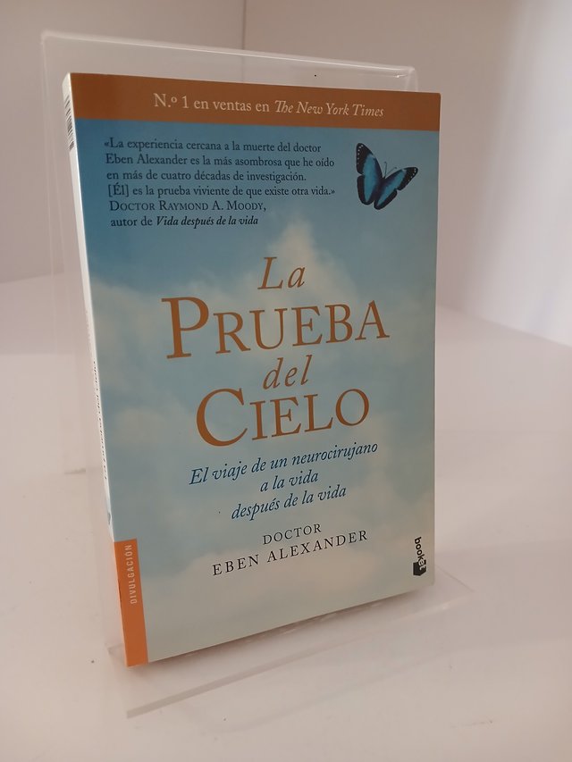 La prueba del cielo : el viaje de un neurociruj...
