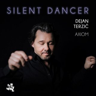 Dejan Terzić Axiom - Silent Dancer (CD)