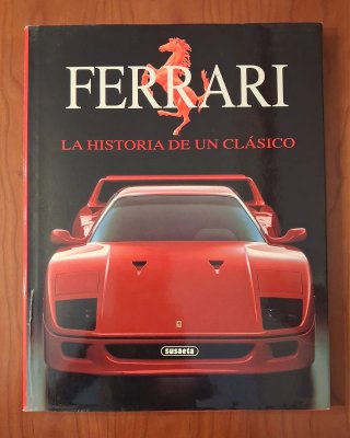 FERRARI, la historia de un clásico