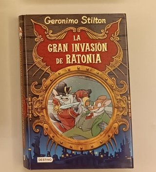 La gran invasión de Ratonia Geronimo Stilton