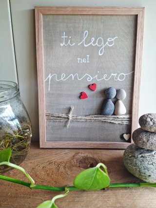 Quadro sassi Ti lego nel pensiero - pebble art
