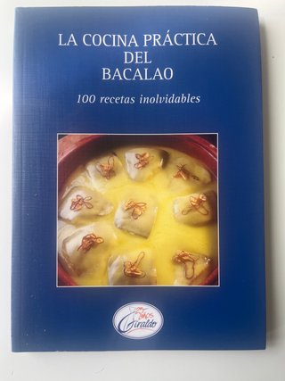 La cocina práctica del bacalao 100 recetas inol...