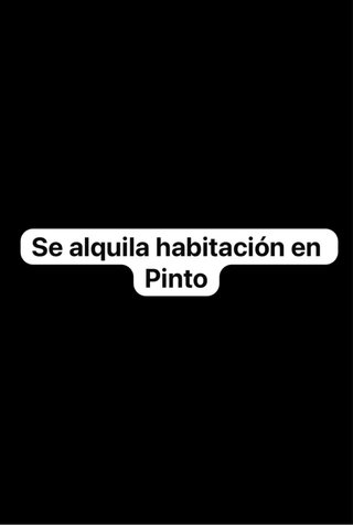 Se alquila habitación en pinto para chica sola