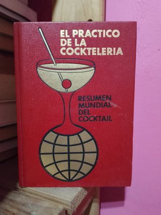 Libro "El práctico de la cocktelería"
