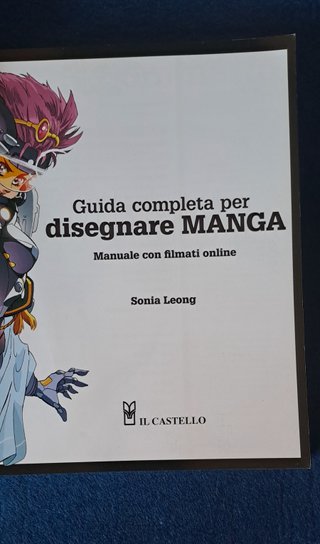 Guida completa per disegnare manga. Ediz. illus...