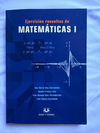 Ejercicios resueltos de Matemáticas I