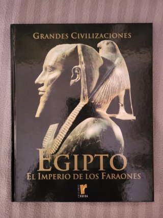 Egipto. El Imperio de los Faraones