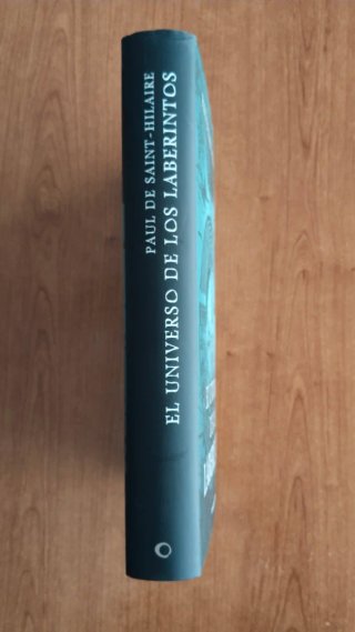 El Universo de los laberintos– Paul de Saint-Hilai