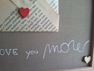 Quadro fatto a mano PS I Love You More