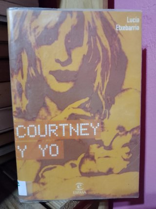 Libro "Courtney y Yo" de Lucía Etxebarria
