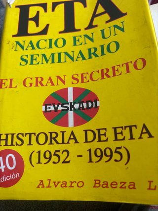 E.T.A. nació en un seminario: el gran secreto :...