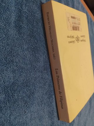 Los primeros de Filipinas: crónicas de la conqu...