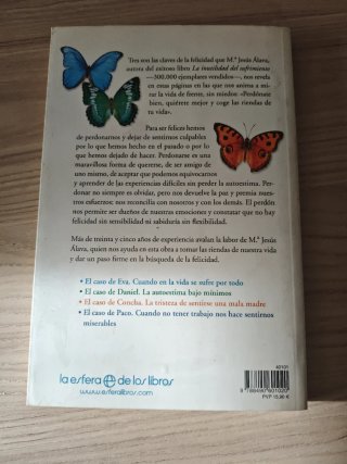 Las 3 claves de la felicidad : perdónate bien, ...