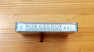 Bob Geldof Deep In The Heart Of Nowhere Cassette