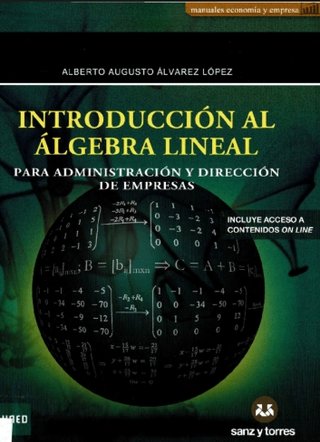 Introducción al álgebra lineal para administrac...