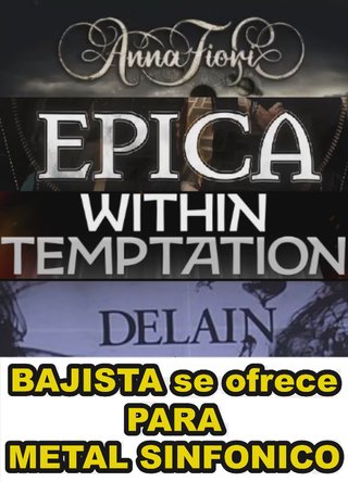 Bajista se ofrece para Metal Sinfónico