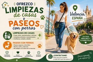 Hago limpieza de casas y paseos con perros.